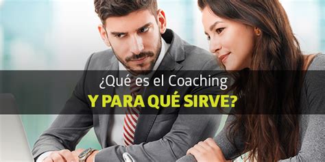 coaching personal para que sirve.